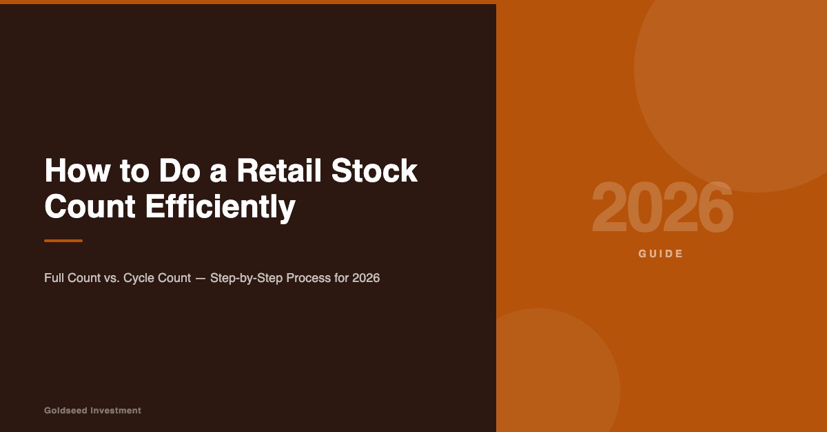 How to Do a Retail Stock Count Efficiently